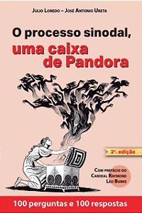 O caminho sinodal, uma caixa de Pandora - Julio Loredo e José Antonio Ureta