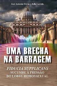 Uma Brecha na Barragem - José Antonio Ureta e Julio Loredo