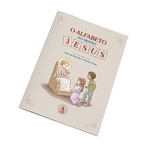 O Alfabeto do Menino Jesus - Ilustrado por Amanda Brandão & Adriano Loyola