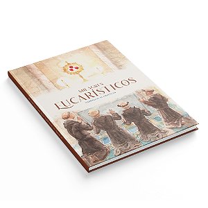 Milagres Eucarísticos Narrados às Crianças (CAPA DURA)