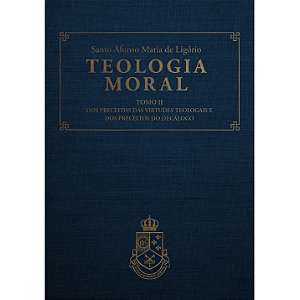 Teologia Moral II - (CAPA DURA LUXO)