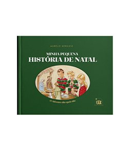 Minha Pequena História de Natal: o Advento dia após dia - Aurélie Kervizic (CAPA DURA)