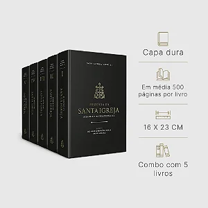 História da Santa Igreja: a barca e as tempestades (5 tomos) - Padre Alfredo Sáenz, SJ