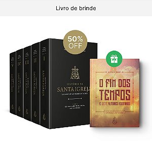 História da Santa Igreja: a barca e as tempestades (5 tomos) - Padre Alfredo Sáenz, SJ