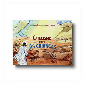 Catecismo para as Crianças: segundo ano - Marie Tribou (CAPA DURA)