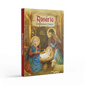 O Rosário explicado às Crianças - Condessa de Ségur (CAPA DURA)