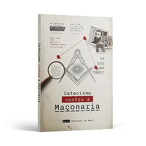 Catecismo Contra a Maçonaria - Santo Henrique de Ossó