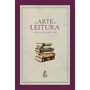 A Arte da Leitura - Mário Gonçalves Viana
