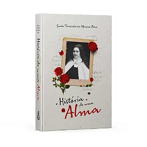 História de uma Alma - Santa Teresa de Lisieux