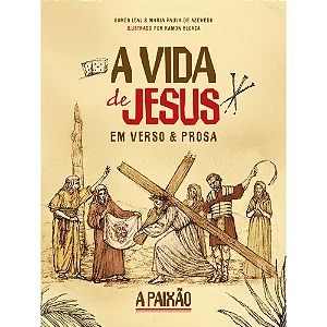 A Vida de Jesus em Verso e Prosa - Gomes Leal e Maria de Azevedo