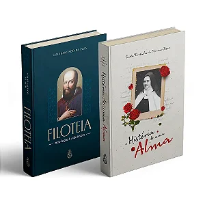 Combo Espiritualidade Católica (Filoteia + História de uma Alma)