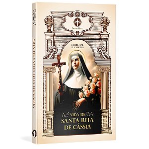 Vida de Santa Rita de Cássia - Pe. José R. Cabezas