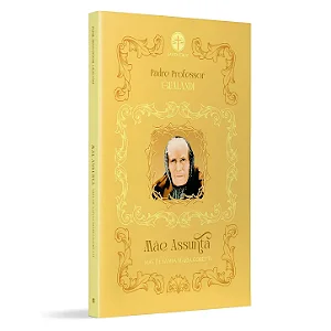 Mãe Assunta: A Mãe de Santa Maria Goretti - Sac. Prof. Gualandi