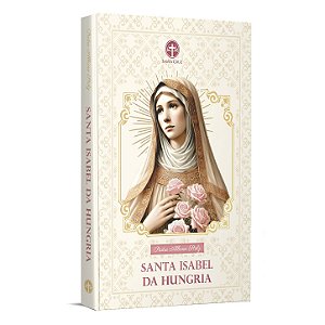 Santa Isabel da Hungria - Pe. Albano Stolz