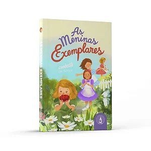 Meninas Exemplares - Condessa de Ségur