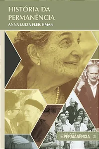 História da Permanência – Anna Luiza Freichman