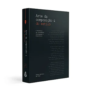 A Arte da Composição e do Estilo - Padre Antônio da Cruz