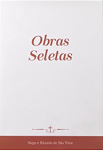 Obras Seletas de Hugo e Ricardo de São Vítor (CAPA DURA)