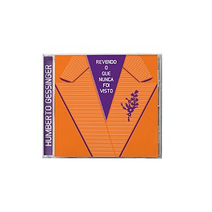 CD Humberto Gessinger – Revendo o que Nunca Foi Visto [envio previsto: 10/09]