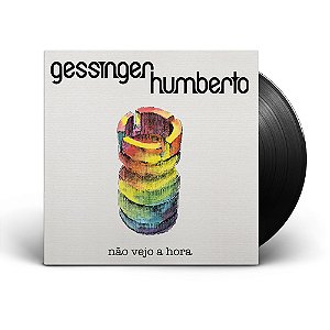 LP Humberto Gessinger – Não Vejo a Hora