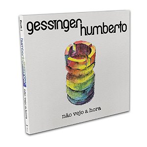 COMBO CD NÃO VEJO A HORA - HUMBERTO GESSINGER