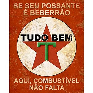 Litoarte Se seu Possante é beberrão Tudo bem Aqui combustível não Falta -19cm x 24cm - 1 Unidade - Rizzo