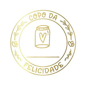 Adesivo "Copo Felicidade" - Ref.2006 - Hot Stamping - Dourado - 50 unidades - Stickr - Rizzo