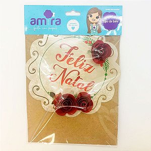 Topo de Bolo "Feliz Natal" Com Rosas - 22cm - 1 unidade - Amora - Rizzo Confeitaria