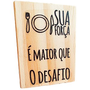 Carimbo de Madeira - Sua Força é Maior Que o Desafio - M - 1 unidade - Rizzo