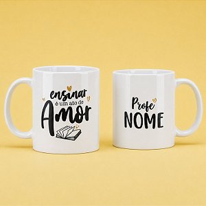 Caneca de Porcelana - Ensinar é Ato de Amor - 1 unidade - Rizzo Personalizado
