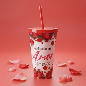 Copo com Canudo e Tampa - Como é Grande o Meu Amor Por Você - 600ml - 1 unidade - Rizzo