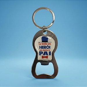 Chaveiro Abridor de Garrafa - Eu Tenho Um Herói Que Chamo De Pai - 3,7x7cm - 1 unidade - Rizzo