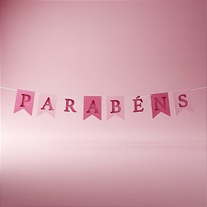 Faixa Decorativa "Parabéns" - Bandeirola Rosa e Pink Degradê - 85x15cm - 1 unidade - Regina - Rizzo