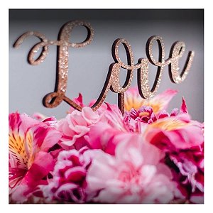 Topo de Bolo Love Glitter Rose Gold Sonho Fino Rizzo Confeitaria