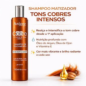 Shampoo Cobre Matizador Intensificador de Cor Cobre e Ruivo Anjore 250ml com Óleo de Argan