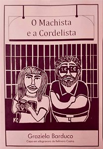 O MACHISTA E A CORDELISTA