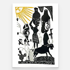 Xilogravura A Vida no Sertão Seco G - assinada por J. Borges - PE