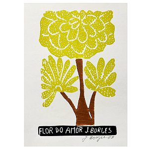 Xilogravura Flor do Amor P - assinada por J. Borges - PE (Última