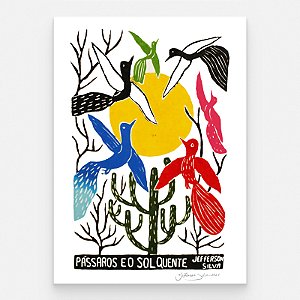Xilogravura ''Pássaros e o Sol Quente" G - Jefferson Silva - PE