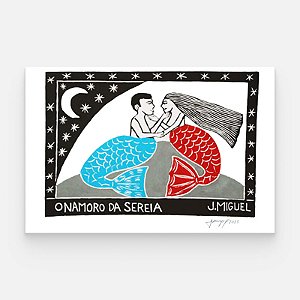 Xilogravura ''O Namoro da Sereia" M - J. Miguel - PE