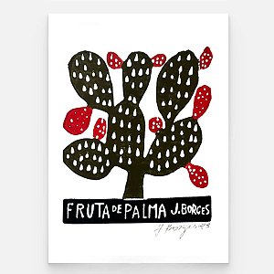 Xilogravura Fruta de Palma P - assinada por J. Borges - PE (Última Peça)