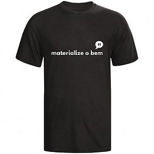 Camiseta GAS Materialize o Bem