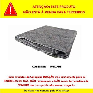 DOAÇÃO de Cobertor para "ENTREGA DO GAS" - NÃO REVENDEMOS