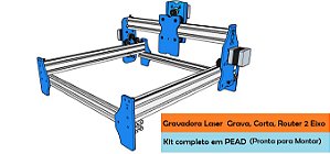 Kit gravadora laser grava, corta e router 2 Eixos - (completo)