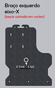 Braço esquerdo eixo-X peça usinada em router