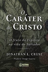 O Caráter de Cristo