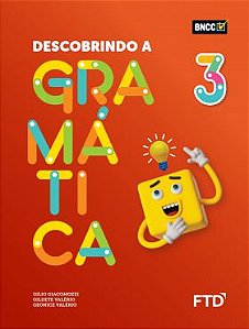 Descobrindo a Gramática - 3º ano - Nova Edição