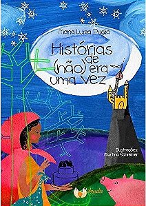 Histórias de (não) era uma vez: com curiosidades