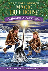 Magic Tree House #33 - Narwhal on a Sunny Night