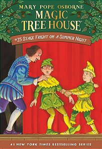 Magic Tree House #25 - Stage Fright on a Summer Night